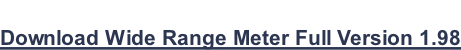 Download Wide Range Meter Full Version 1.98